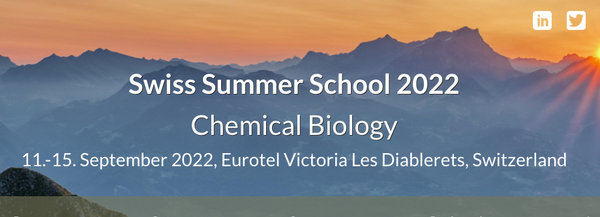 The 2022 Swiss Summer School on Chemical Biology